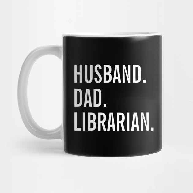 Husband Dad Librarian by SpHu24